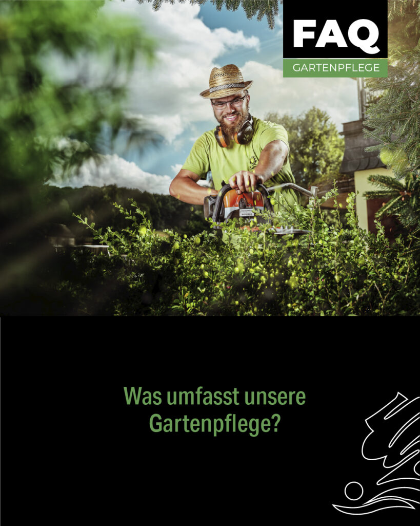 Eichler Gartenideen FAQ Was umfasst unsere Gartenpflege