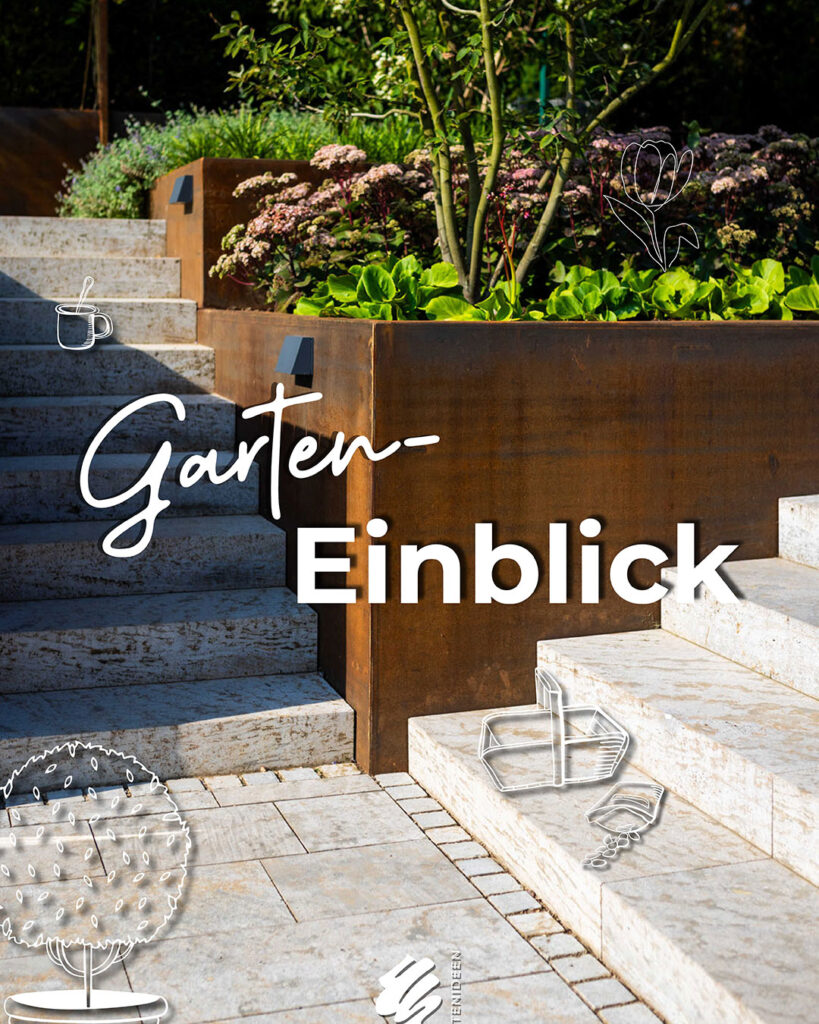 Blick in den Garten mit Natursteinreppen und Cortenstahl-Beeten. Aufschrift: Garteneinblick